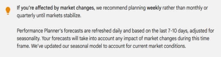 A screenshot of Google’s warning on market volatility and changes for the Google Ads Performance Planner tool users.